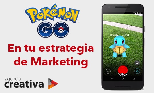 Pokemon GO en tu estrategia de marketing