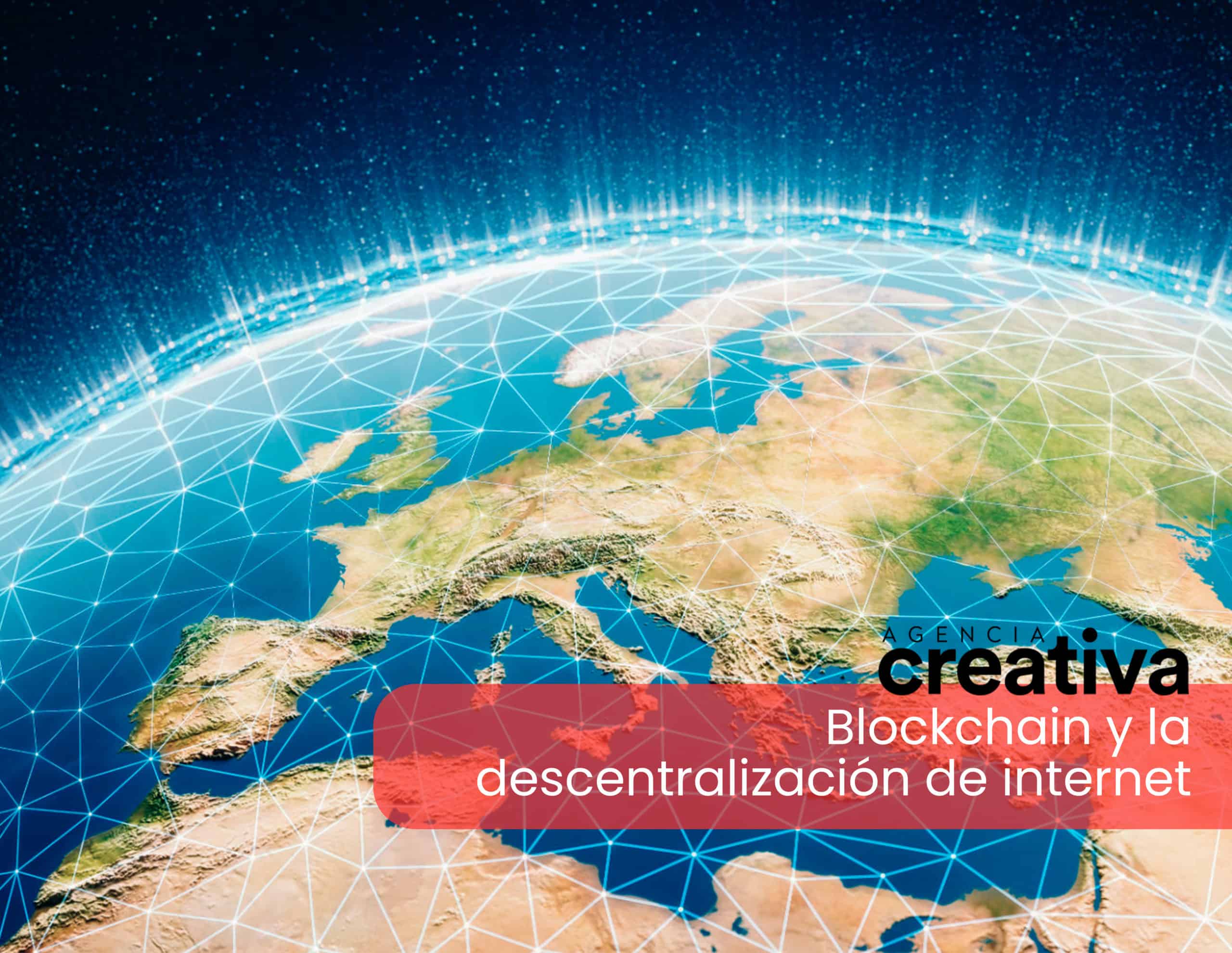 Blockchain y la descentralización de internet